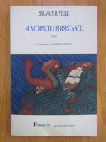 Anticariat: Sylvain Riviere - Statornicie (editie bilingva)