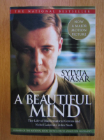 Anticariat: Sylvia Nasar - A Beautiful Mind
