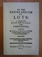 Thomas Gataker - The Nature and Uses of Lotteries