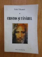 Anticariat: Toth Tihamer - Cristos si tanarul