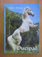 Tudor Radan - Ducipal