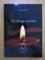 Viorica Indrea - Nu stinge candela