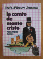 Al. Dumas Pere - Le Comte de Monte Cristo