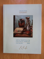 Casa de licitatii Goldart. Arta plastica in licitatii publice. Catalog  2010