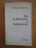 Claude Mauriac - De la litterature a l'alitterature