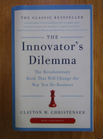 Clayton M. Christensen - The Innovator's Dilemma
