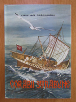 Cristian Craciunoiu - Corabii strabune (fara planse)