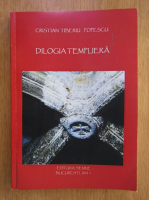 Cristian Tiberiu Popescu - Dialogia templiera