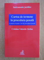 Anticariat: Cristian Valentin Stefan - Cartea de termene in procedura penala
