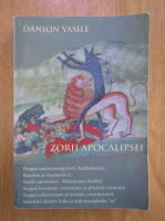 Danion Vasile - Zorii apocalipsei