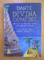 Dante Alighieri - Divina comedie povestita pentru copii
