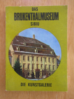 Das Brukenthalmuseum. Sibiu. Die Kunstgalerie