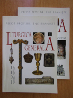 Ene Braniste - Liturgica generala (2 volume)