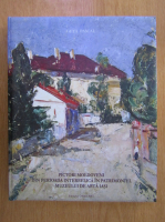 Geta Pascal - Pictori moldoveni din perioada interbelica in patrimoniul Muzeului de Arta Iasi