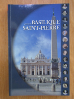 Anticariat: Guide de la Basilique Saint-Pierre