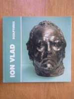 Ionel Jianou - Ion Vlad. Sculptures (editie bilingva)