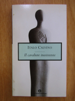 Anticariat: Italo Calvino - Il cavaliere inesistente