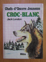 Jack London - Croc-Blanc
