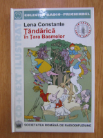 Lena Constante - Tandarica in Tara Basmelor (screnariu radiofonic)