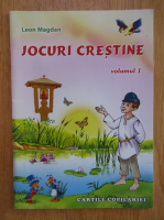 Leon Magdan - Jocuri Crestine (volumul 1)