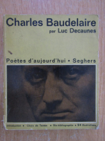 Luc Decaunes - Charles Baudelaire