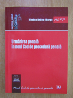 Marian Drilea Marga - Urmarirea penala in Noul Cod de procedura penala