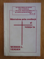 Morris L. Venden - Mantuirea prin credinta si vointa ta