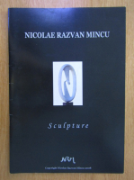 Nicolae Razvan Mincu. Sculpture