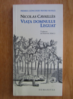 Nicolas Cavailles - Viata domnului Leguat