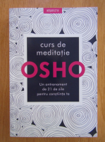 Osho - Curs de meditatie