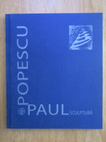 Paul Popescu. Sculptura
