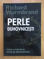 Richard Wurmbrand - Perle duhovnicesti