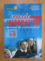 Rodica Matei - Tainele informaticii. manual de informatica. Manual de clasele V-VIII