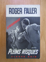 Anticariat: Roger Faller - Pleins risques