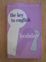 Anticariat: The Key to English. Vocabulary