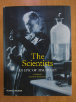 The Scientists. An Epic of Discovery