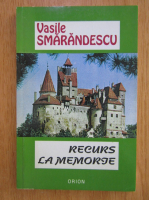Vasile Smarandescu - Recurs la memorie