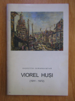 Viorel Husi. Expozitie comemorativa