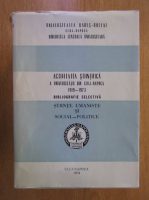 Activitatea stiintifica a Universitatii din Cluj Napoca, 1919-1973 (6 volume)