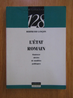 Bertrand Lancon - L'etat romain