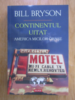 Anticariat: Bill Bryson - Continentul uitat. America micilor orase