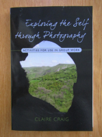 Claire Craig - Exploring the Self through Photography