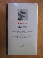 Colette - Oeuvres (volumul 1)