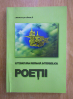 Crenguta Gansca - Literatura romana interbelica. Poetii