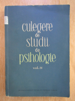 Culegere de studii de psihologie (volumul 4)