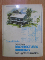 Edward J. Muller - Architectural Drawing and Light Construction