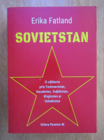 Erika Fatland - Sovietstan