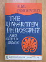 F. M. Cornford - The Unwritten Philosophy and Other Essays