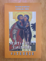 Gamaliel Sima - Sfanta taina a casatoriei. Cateheze