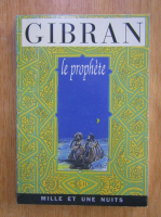 Gibran. Le prophete